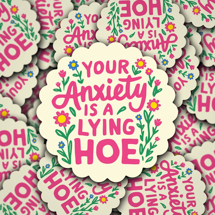 Your Anxiety is Lying Vinyl Decal