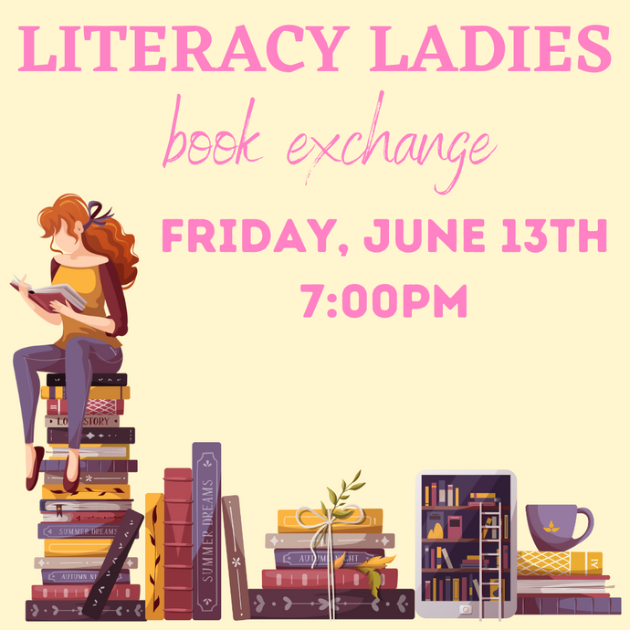 June 13th Literacy Ladies Book Exchange