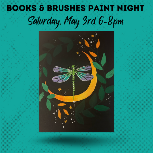 May 3rd Books & Brushes: Dragonfly