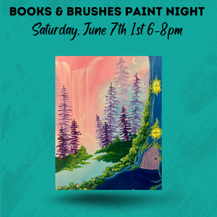 June 7th Books & Brushes: Fairy Sunset