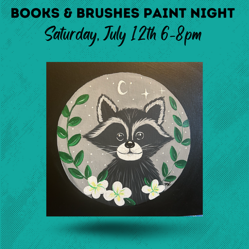 July 12th Books & Brushes: Raccoon