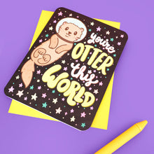 Otter This World Friendship Birthday Greeting Card