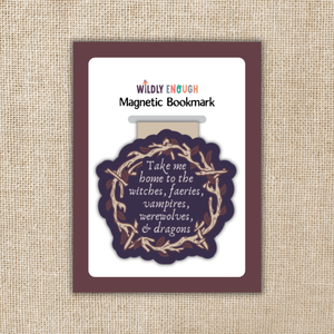 Take Me Home to Magic Magnetic Bookmark