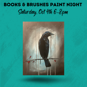 October 4th Books & Brushes: Crow