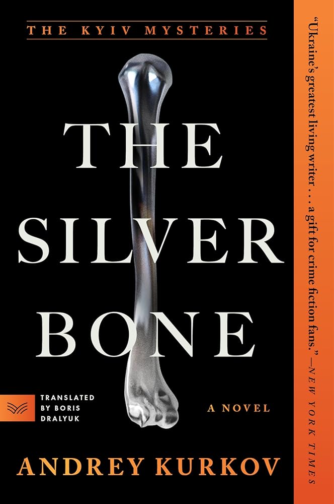 The Silver Bone: A Novel (The Kyiv Mysteries, 1) cover image