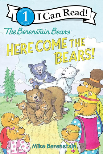 The Berenstain Bears: Here Come the Bears! (I Can Read Level 1) cover image