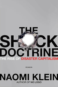 The Shock Doctrine: The Rise of Disaster Capitalism cover image