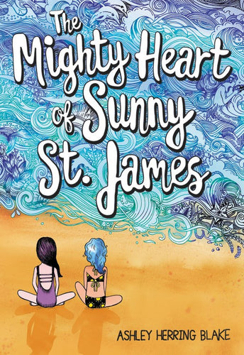 The Mighty Heart of Sunny St. James by Blake