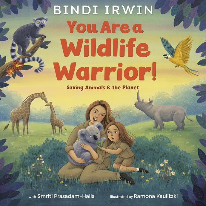 You Are a Wildlife Warrior!: Saving Animals & the Planet cover image