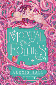 Mortal Follies: A Novel (The Mortal Follies series) cover image