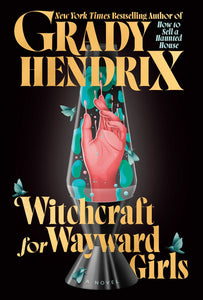 Witchcraft for Wayward Girls by Hendrix