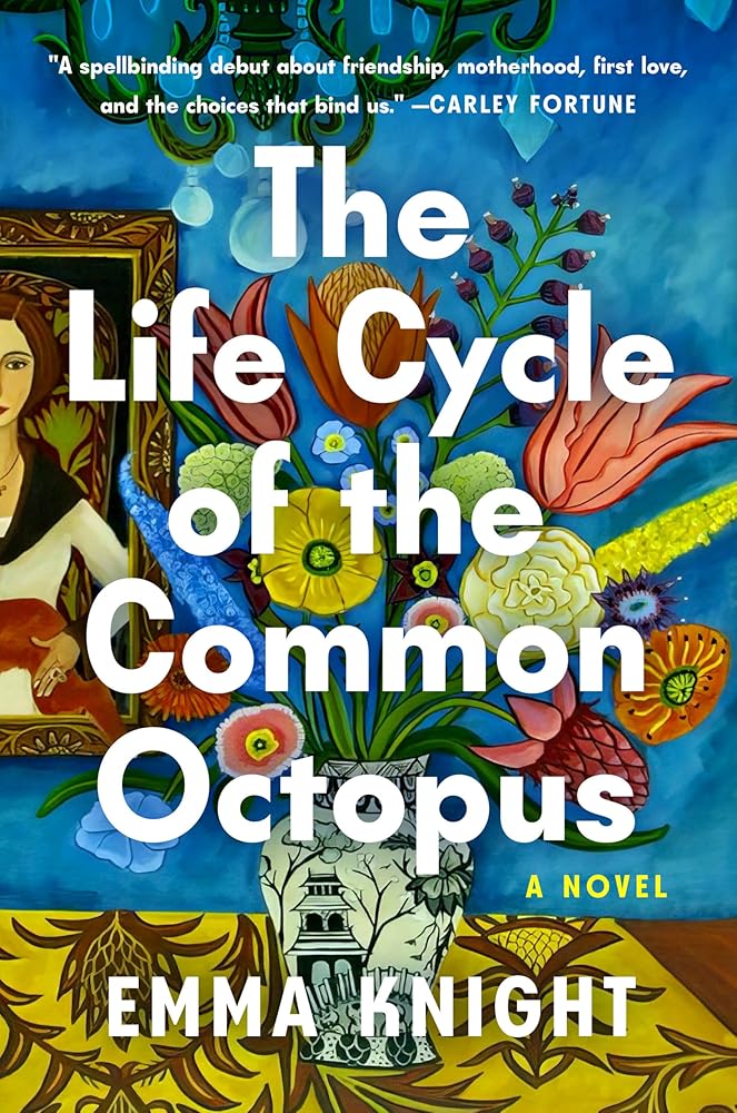 The Life Cycle of the Common Octopus: A Novel cover image