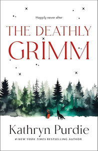 The Deathly Grimm (The Forest Grimm duology, 2) cover image