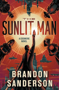 The Sunlit Man: A Cosmere Novel (Secret Projects) cover image