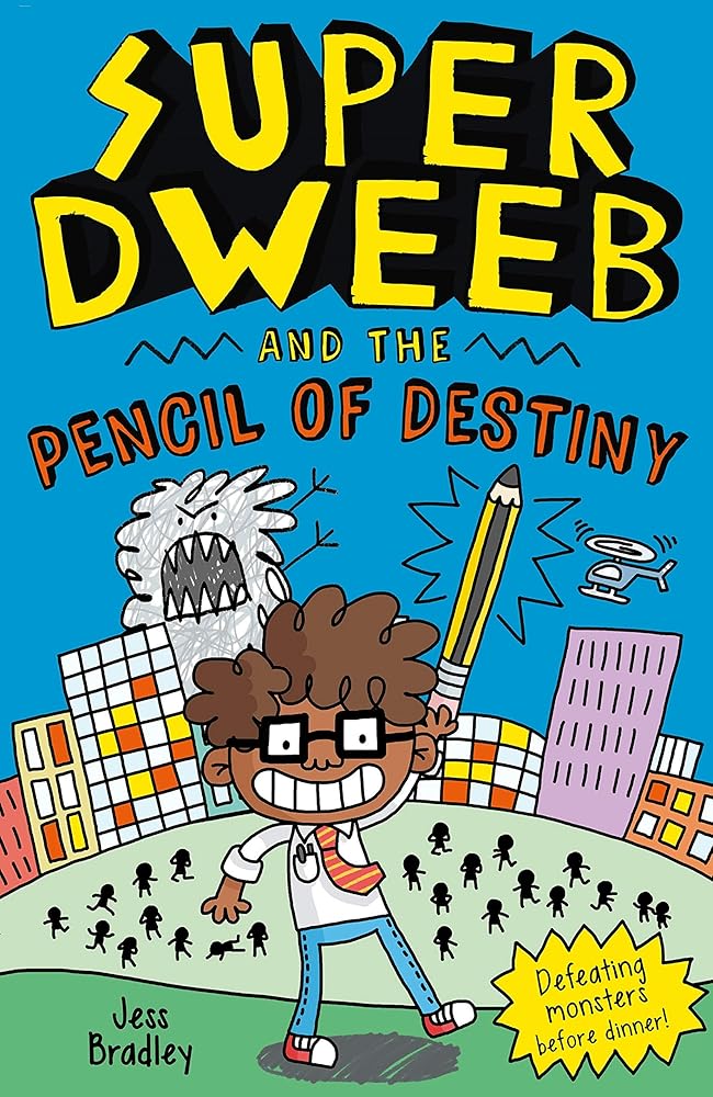 Super Dweeb and the Pencil of Destiny (Super Dweeb, 1) cover image