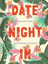 Date Night In: A Journal for CouplesSpark Conversation & Connection cover image