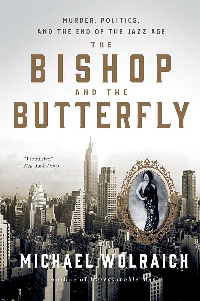 The Bishop and the Butterfly: Murder, Politics, and the End of the Jazz Age cover image