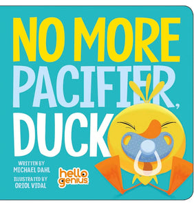 No More Pacifier, Duck (Hello Genius) cover image