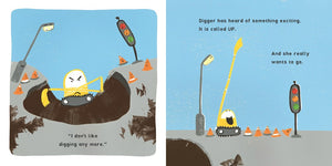 Dig, Dig, Digger: A little digger with big dreams by Hood