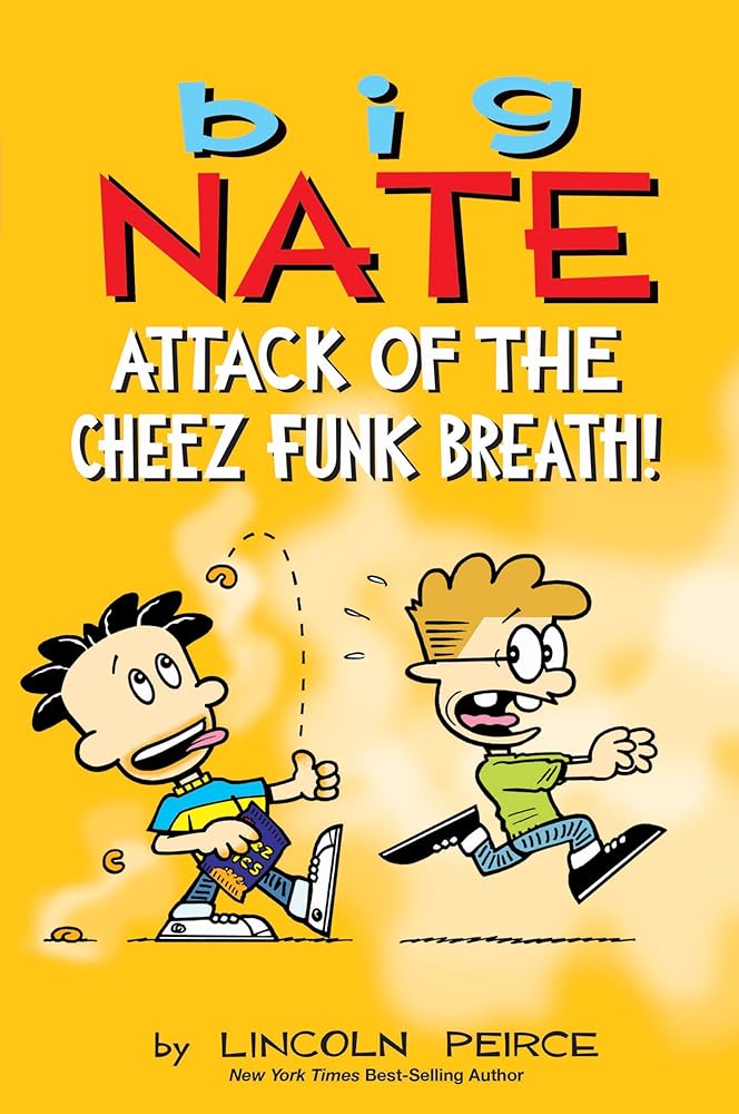 Big Nate: Attack of the Cheez Funk Breath (Volume 32) cover image