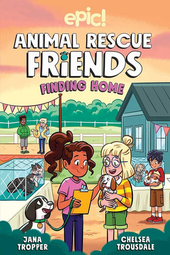 Animal Rescue Friends: Finding Home (Volume 4) cover image