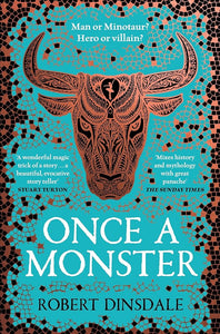 Once a Monster: A reimagining of the legend of the Minotaur cover image