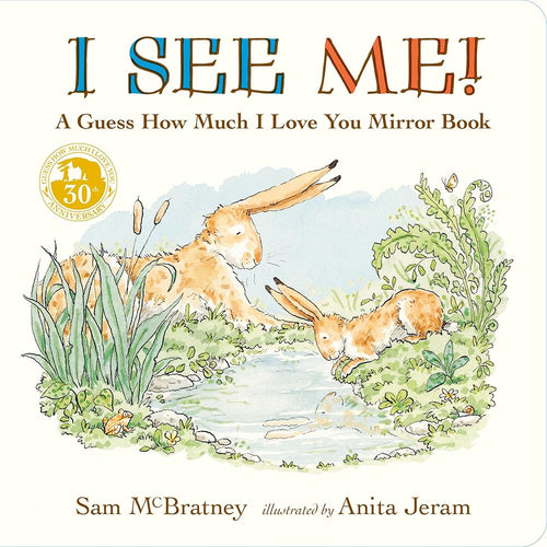 I See Me: A Guess How Much I Love You Mirror Book cover image