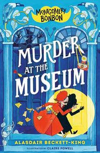 Montgomery Bonbon: Murder at the Museum cover image