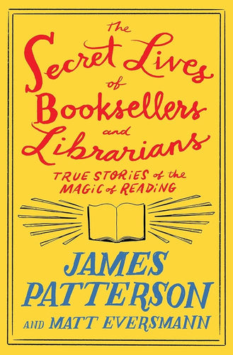 The Secret Lives of Booksellers and Librarians: Their stories are better than the bestsellers (Heroes Among Us, 4) cover image