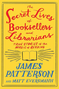 The Secret Lives of Booksellers and Librarians: Their stories are better than the bestsellers (Heroes Among Us, 4) cover image