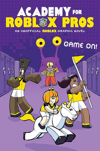 Game On! (Academy for Roblox Pros Graphic Novel #2) (I Survived Graphix, 2) cover image