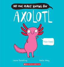 No One Really Knows an Axolotl cover image