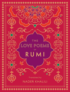 The Love Poems of Rumi: Translated by Nader Khalili (Volume 2) (Timeless Rumi, 2) cover image