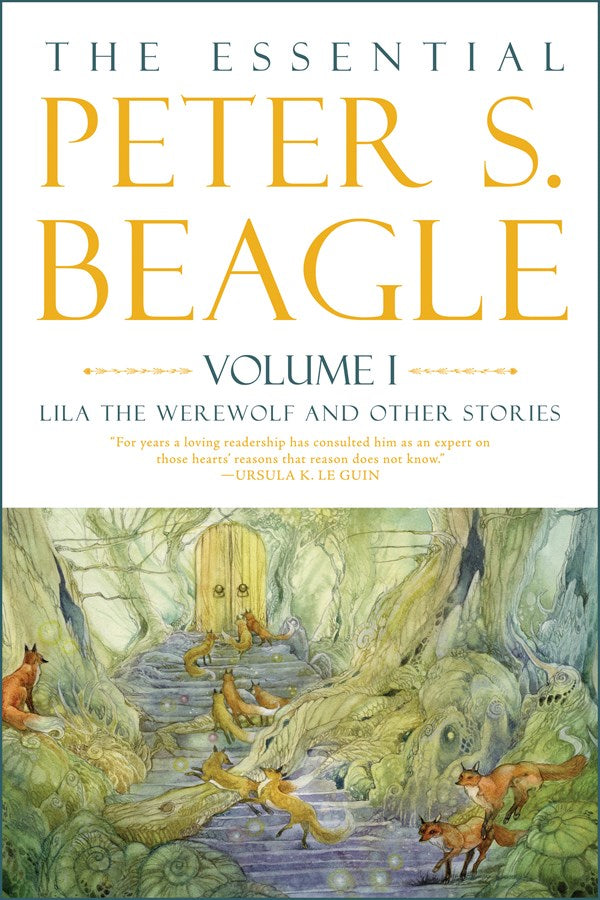 The Essential Peter S Beagle Volume 1