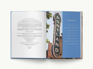 Portland Cocktails: An Elegant Collection of Over 100 Recipes Inspired by the City of Roses by Schaefer