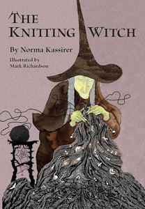 The Knitting Witch: A Spellbinding Tale of Magic and Mischief cover image