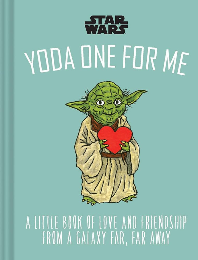 Star Wars Yoda One for Me: A Little Book of Love from a Galaxy Far, Far Away cover image