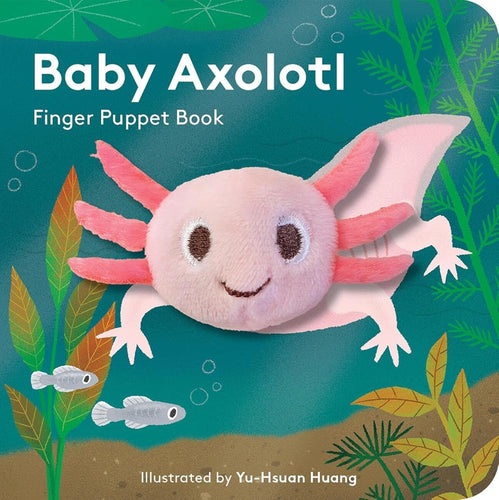 Baby Axolotl: Finger Puppet Book (Little Finger Puppet) cover image