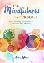 Your Mindfulness Journey: Live in the moment and find more peace and contentment every day cover image