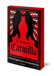 Carmilla, Deluxe Edition: The Dark Sapphic Romance that inspired Dracula by Le Fanu