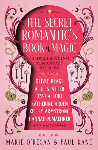 The Secret Romantic's Book of Magic: Twelve Spellbinding Romantasy Stories cover image