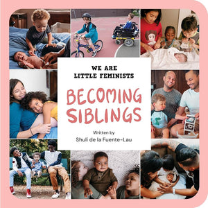 Becoming Siblings (We Are Little Feminists, 7) cover image