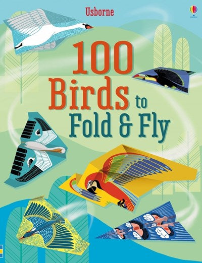 100 Birds to Fold & Fly