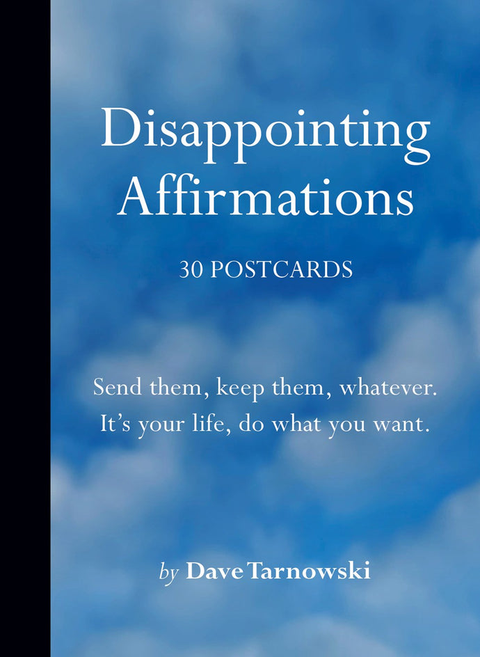 Disappointing Affirmations: 30 Postcards by Tarnowski