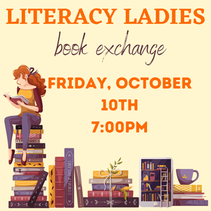 October 10th 2025 Literacy Ladies Book Exchange