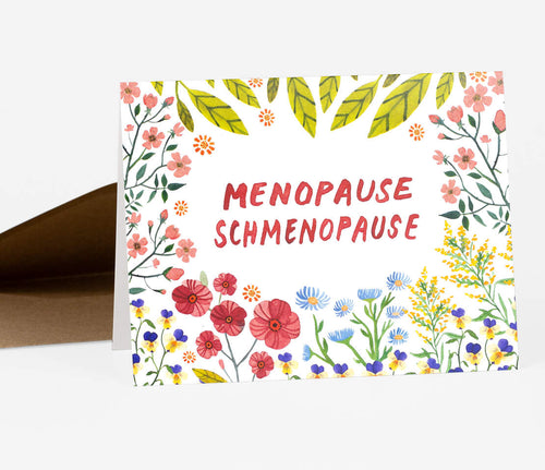 Menopause Schmenopause Card