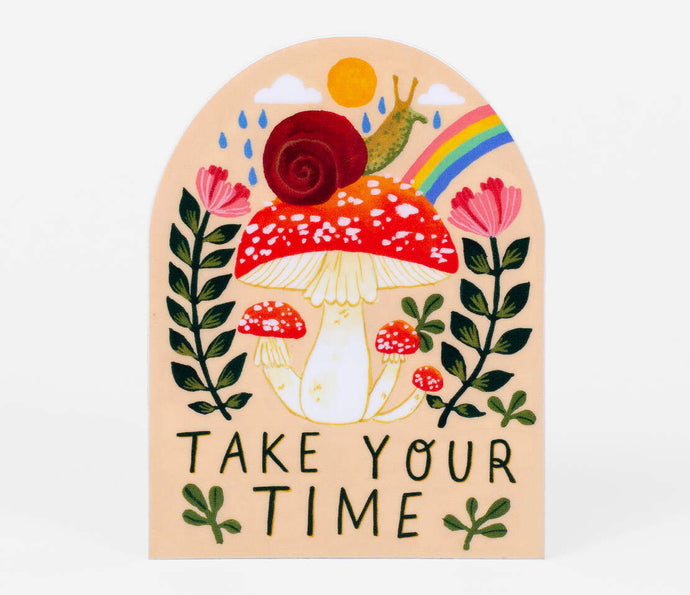 Take Your Time Sticker