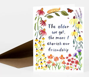 The Older We Get Card