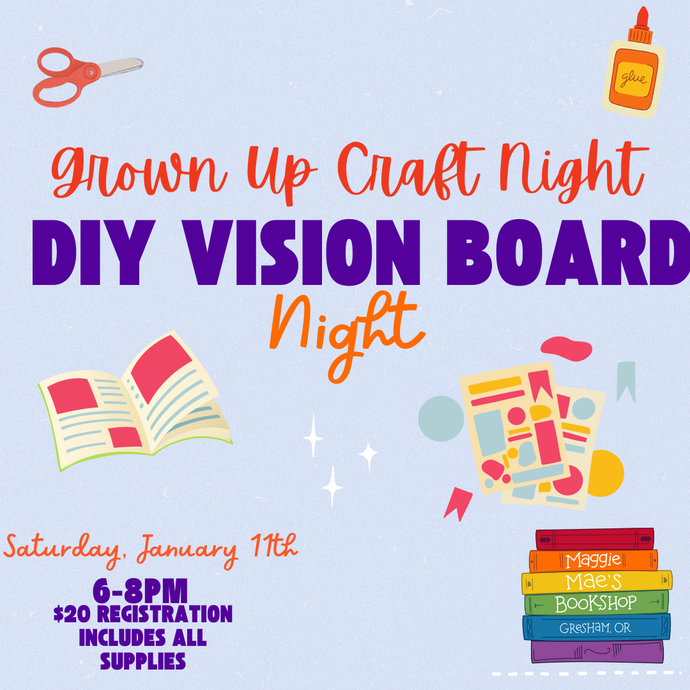 Grown Up Craft Night: Vision Boards