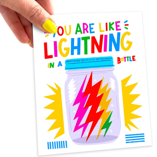 You Are Like Lightning In a Bottle Card